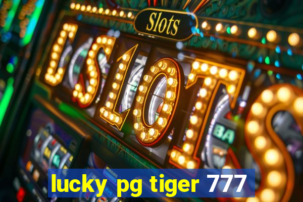 lucky pg tiger 777